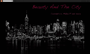 Beautyandthecity.blogspot.com thumbnail