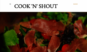 Cookandshout.blogspot.com thumbnail