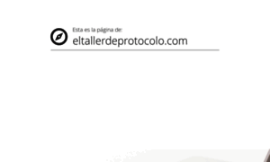 Eltallerdeprotocolo.com thumbnail