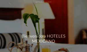 Hotelesmexicano.com thumbnail