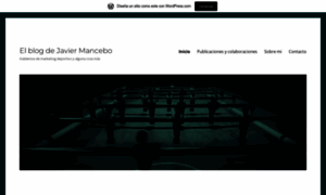 Javiermanceboblog.wordpress.com thumbnail