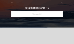 Kotakkatikselaras-17.blogspot.com thumbnail