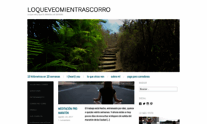 Loqueveomientrascorro.com thumbnail