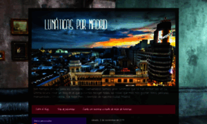 Lunaticaspormadrid.blogspot.com thumbnail