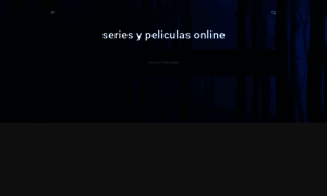 Seriesypeliculasonline1.blogspot.mx thumbnail