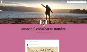 Sonreir-al-escuchar-tu-nombre.tumblr.com thumbnail