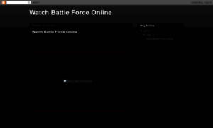 Watchbattleforceonline.blogspot.fi thumbnail